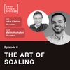 06 The Art of Scaling