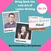 Ep 70- Bring Back the Lost Art of Letter Writing with David Wachs