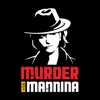 MURDER WITH MANNINA - Part 2 of the Missy Bevers Case with True Crime Broads