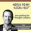 Season 3, Episode 15: Storytelling for Thought Leaders with Jay Harrington