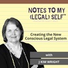 Season 3, Episode 17: Creating the New Conscious Legal System with J Kim Wright