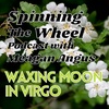 Beltane Season Waxing Half Moon in Virgo Lunar Week 18