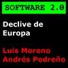 Declive de Europa en Inteligencia Artificial - Andrés Pedreño y Luis Moreno