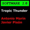 Tropic Thunder - Antonio Marín y Javier Pisón
