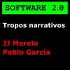 Tropos Narrativos - JJ Merelo y Pablo García
