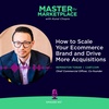 How to Scale Your Ecommerce Brand to Reach and Drive Acquisition