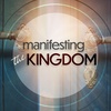 Manifesting The Kingdom