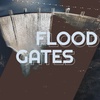 Flood Gates