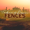 Taking Down Fences