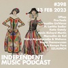 #398 β 3Phaz, Katie Gately, Son Rompe Pera, Kevin Richard Martin, Maronita de Kol, InsΓ³lito UniVerso ft. LΓ¦titia Sadier - 13 February 2023