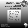 Broken Records: If You're Reading This It's Too Late