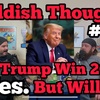Childish Thoughts #25 | Can Trump Win 2020? Yes, But Will He?