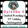 Guided Reading in 21st Century Kindergarten