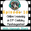Online Learning in 21st Century Kindergarten