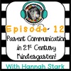 Parent & Family Communication in 21st Century Kindergarten