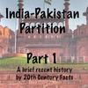 Partition of India - Pakistan: Part 1; An introduction to the history of India