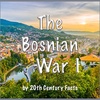 The Bosnian War; Part 1 A History