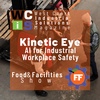 Food & Facilities: Kinetic Eye - AI for Workplace Safety - Josh Butler, CEO 10/3