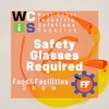 Food & Facilities 2/20/21: Safety Glasses Required