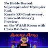 No Holds Barred: Superspreader Olympics End, Karate KO Controversy, Franco-Moloney 3 Preview, on the WAAR Room with Chris Baldwin