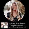 Rachel Tomlinson - Registered Psychologist and Author of Teaching Kids to be Kind
