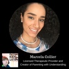Marcela Collier - Licensed Therapeutic Provider and Creator of Parenting with Understanding Program