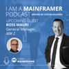 I am a Mainframer: Ross Mauri
