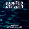 Haunted Internet: Unfriended & Unfriended Dark Web