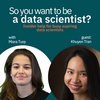 #21 - Working as a data science while still studying with Khuyen Tran