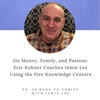 Ep. 59 On Money, Family, and Passion: Eric Kohner Coaches Jamie Lee Using The Five Knowledge Centers
