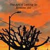 The Art of Letting Go Ep 151 (Fashion Talk with Alden Jackson)