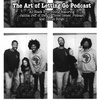 The Art of Letting Go EP 188 (All Black Everything featuring Janina Jeff of the 'In Those Genes' Podcast and Devan Ringo)