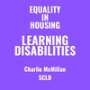 Learning Disabilities: With Charlie McMillan, SCLD