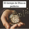 El tiempo de Dios es perfecto 