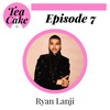 Tea and Cake - Ryan Lanji