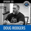 #131 - Doug Rodgers