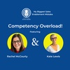 Episode 1 | Competency Overload with Kate Lewis & Rachel McCourty