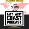 Episode 6- Quarantine Check-In with CAVIAR @caviarsecretspecialist