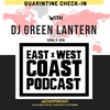 Episode 9- Quarantine Check-In with DJ GREEN LANTERN @djgreenlantern