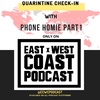 Episode 15- Quarantine Check-In with @PhoneHomie (Part 1) 