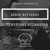 DRC24: Aaron Matthews [Documentary Film Maker]