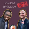 BONUS: Howard Waizkin Interviews Jonas and Brendan