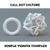 Simple Versus Complex