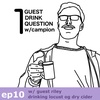 ep10 - Riley / Locust Original Dry Cider