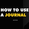 How to Use a Journal - Jim Rohn Audiobook