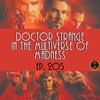 Doctor Strange in the Multiverse of Madness / Ep. 205