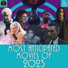 Most Anticipated Movies of 2023 / Ep. 232
