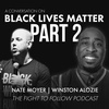 A Conversation On Black Lives Matter - Part 2