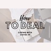How to Deal: Coping with COVID 19