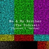 Me & My Brother [Episode 2 "Random"]